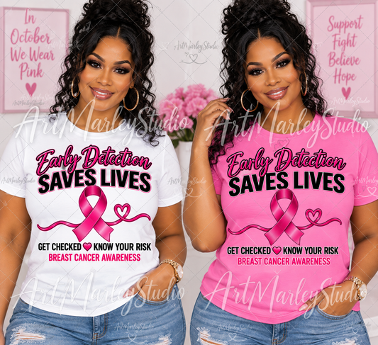 Early Detection Saves Lives Shirt | Breast Cancer Awareness Shirt | Pink Ribbon T-Shirt | Get Checked Know Your Risk | October Awareness Tee