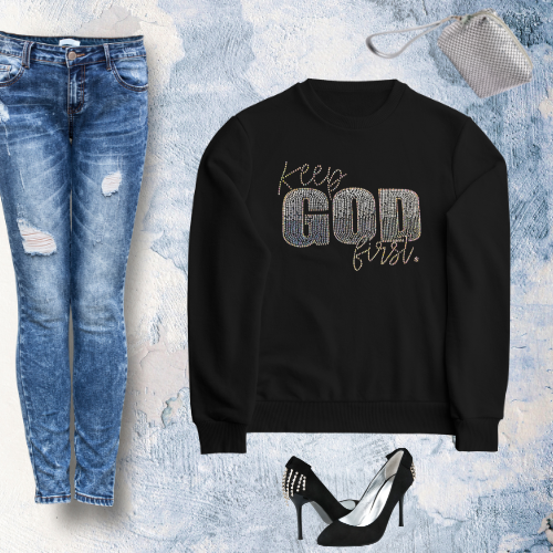 Keep God First - Rhinestone Sweatshirt/T-Shirt